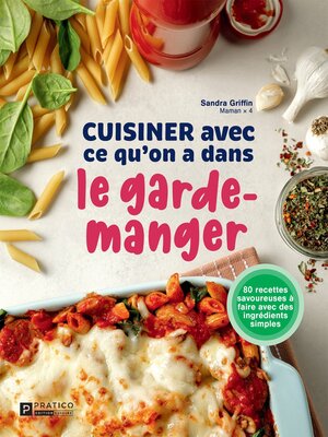 cover image of Cuisiner avec ce qu'on a dans le garde-manger